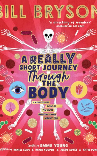A Really Short Journey Through the Body