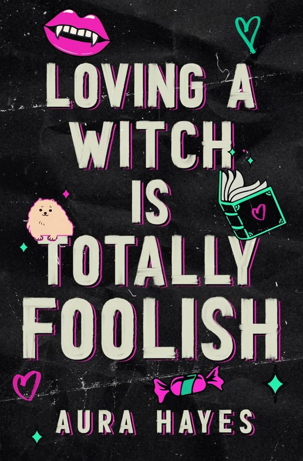 Loving a Witch is Totally Foolish (Signed Deluxe Version)